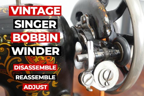 Disassemble and Reassemble Vintage Sewing Machine Bobbin Winder