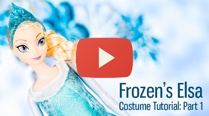 Disney’s Frozen – Elsa Costume Tutorial: Part 1