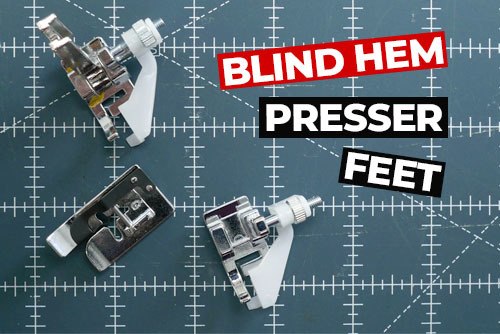 Blind Hem Presser Feet