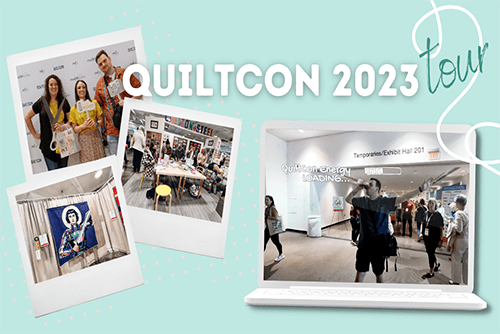 QuiltCon 2023 Live Recap
