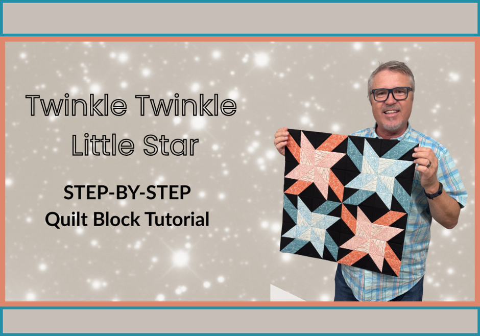 Twinkle Twinkle Little Star Quilt Block Tutorial | Step-by-Step with Bob