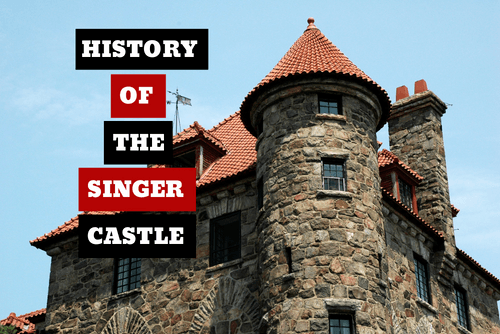 THE HISTORY OF THE SINGER SEWING MACHINE COMPANY AND CASTLE