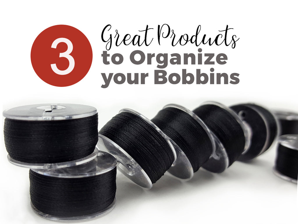 3 Great Products To Organize Your Bobbins