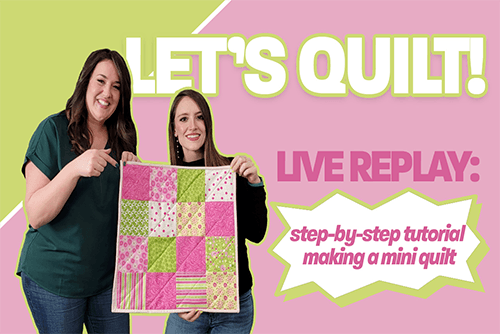 HOW TO SEW A MINI QUILT | NATIONAL SEWING MONTH