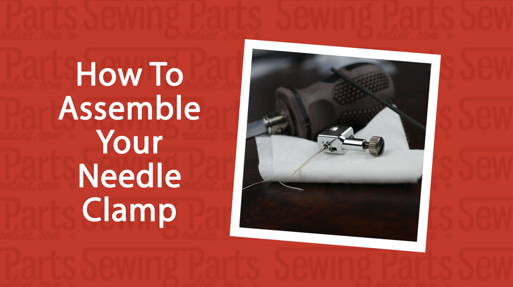 How to Assemble your Needle Clamp