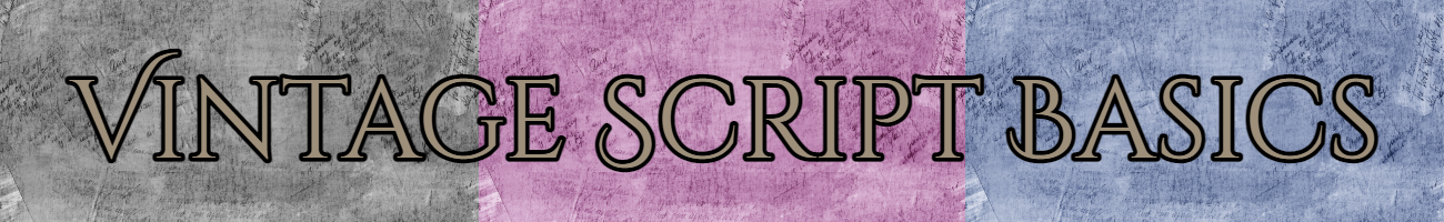 Vintage Script Basics