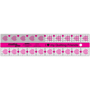 I Love My Quilt Friends Ruler 2-1/2in x 10in, Creative Grids image # 28993