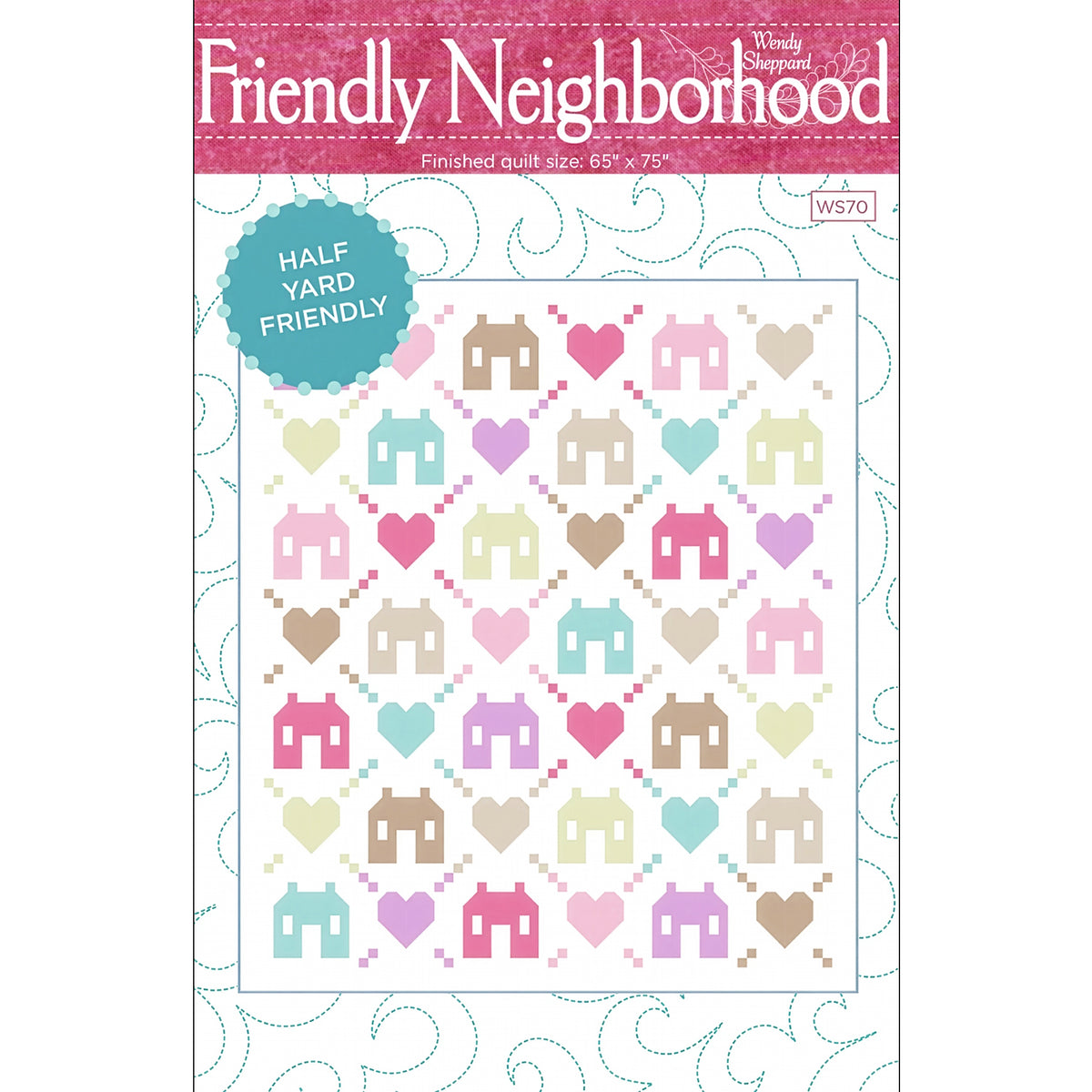 Friendly Neighborhood Quilt Pattern cover featuring colorful house and heart blocks.
