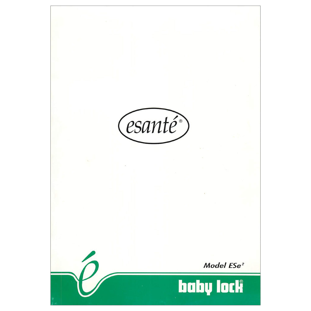 Baby Lock Esante ESE2 Instruction Manual image # 114197