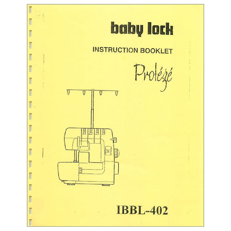 summer infant 02040 manual Babylock BL402 Protege Instruction Manual