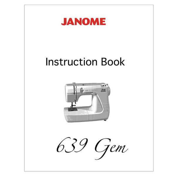 Janome 639 (Jem) Instruction Manual