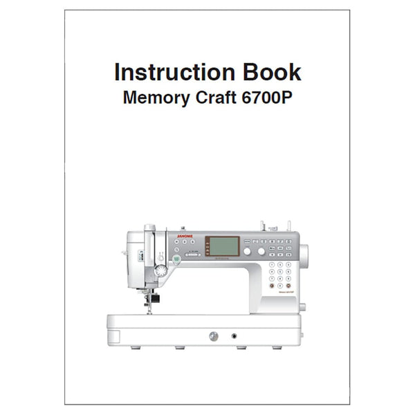 Janome MC6700P Instruction Manual