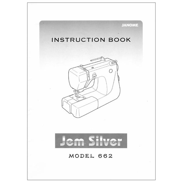 Janome Jem Silver 662 Instruction Manual