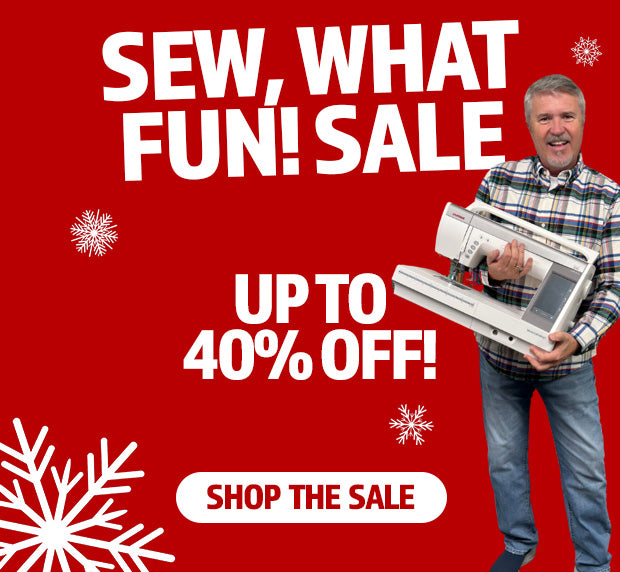 Sew, What fun! Sale - The Biggest Sale of the year - up to 40% OFF